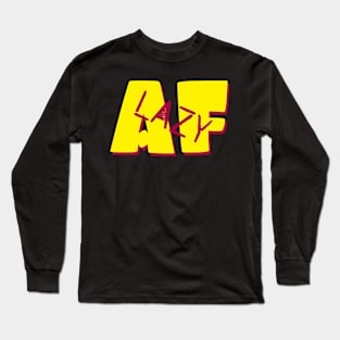 lazy af Long Sleeve T-Shirt